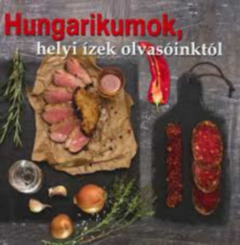 Hungarikumok, helyi zek olvasinktl