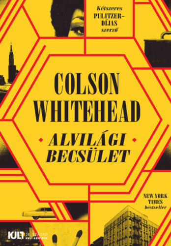 Colson Whitehead - Alvil�gi becs�let