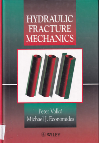 Michael J. Economides Peter Valk - Hydraulic Fracture Mechanics
