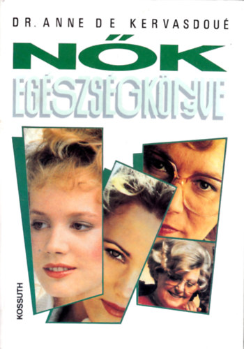 Dr. Anne de Kervasdou� - N�k eg�szs�gk�nyve