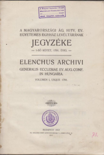 Gbi Imre - A Magyarorszgi g. Hitv. Ev. Egyetemes Egyhz Levltrnak Jegyzke 1791. vig