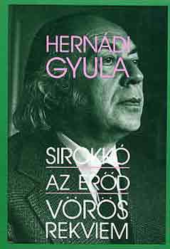 Hern�di Gyula - Sirokk�-Az er�d-V�r�s rekviem