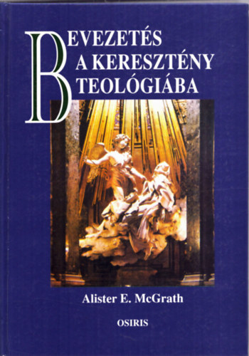 Alister E. McGrath - Bevezets a keresztny teolgiba