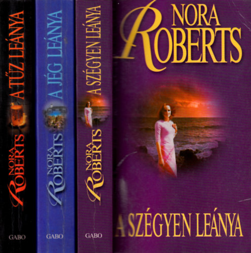 Nora Roberts - A Concannon-trilgia 1-3.  (1. A tz lenya - 2. A jg lenya - 3. A szgyen lenya/)