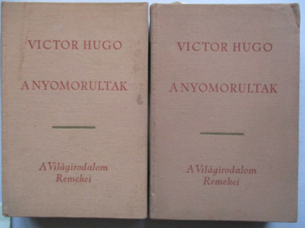 Victor Hugo - A nyomorultak I-II.