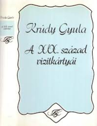 Krdy Gyula - A XIX. szzad vizitkrtyi   Portrk