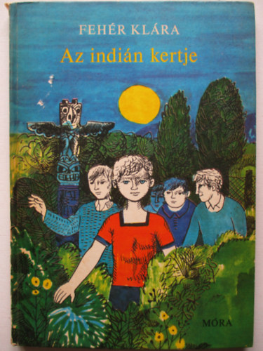 Fehr Klra - Az indin kertje