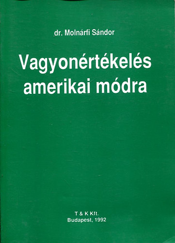 Molnrfi Sndor dr. - Vagyonrtkels amerikai mdra