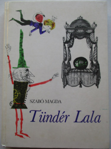 Szab� Magda - T�nd�r Lala
