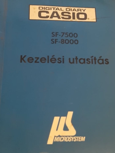Digital Diary Casio - SF-7500, SF-8000 - Kezelési utasítás