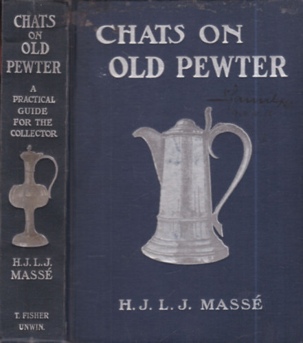 H. J. L. J. Mass� - Chats on old pewter (�nm�vess�g)