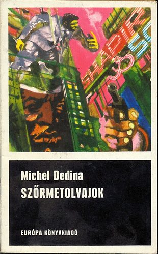 Dedina Michel - Szrmetolvajok