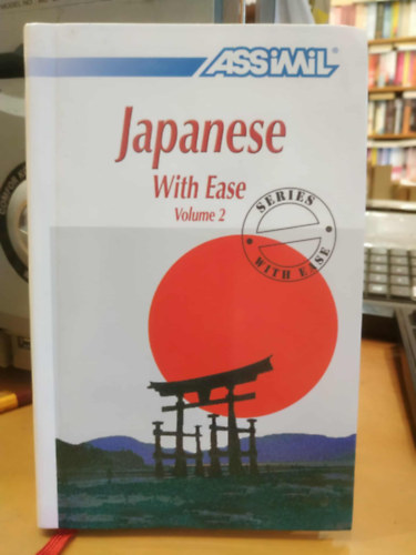 Catherine Garnier Toshiko Mori - Japanese With Ease - Volume 2.