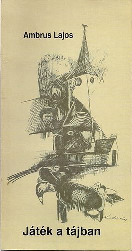 Ambrus Lajos - J�t�k a t�jban