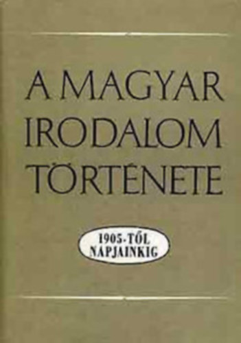 B�l�di-Bodn�r - A magyar irodalom t�rt�nete 1905-t�l napjainkig