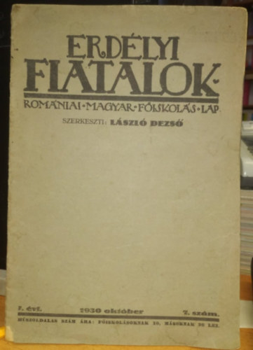 L�szl� Dezs� - Erd�lyi fiatalok - Rom�niai Magyar F�iskol�s Lap I. �vfolyam, 7. sz�m 1930 okt�ber