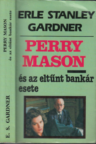 Erle Stanley Gardner - Perry Mason �s az elt�nt bank�r esete (Perry Mason 21.)