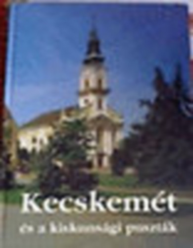 Lovas-Walter - Kecskemét és a kiskunsági puszták