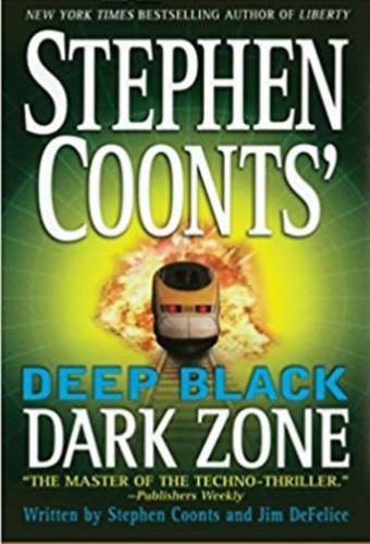 Stephen Coonts - Deep black: Dark Zone