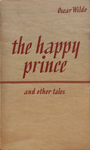 Oscar Wilde - The happy prince and other tales