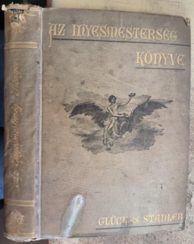 Stadler Kroly Glck Frigyes - Az nyesmestersg knyve 1889 (eredeti)