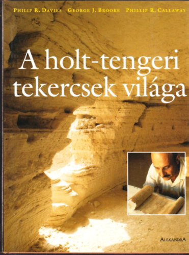 Davies-Brooke-Callaway - A Holt-tengeri tekercsek vilga