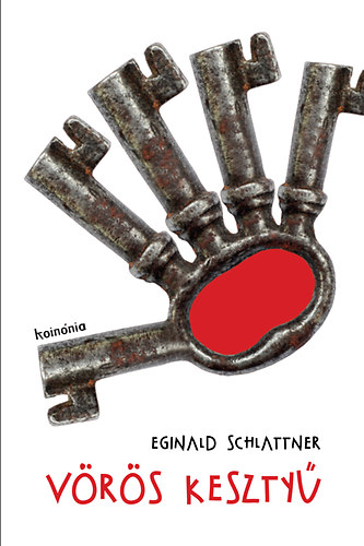 Eginald Schlattner - V�r�s keszty�