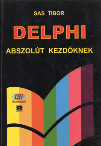 Sas Tibor - Delphi abszolt kezdknek