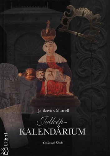Jankovics Marcell - Jelkp-kalendrium