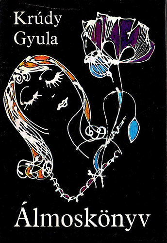 Kr�dy Gyula - �lmosk�nyv