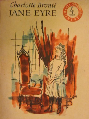 Charlotte Brontë - Jane Eyre I-III.