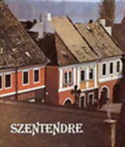 Tahin Gyula (fot); Vujicsics Sztojn (szveg) - Szentendre