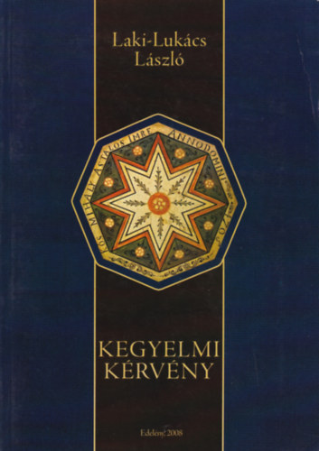 Laki-Luk�cs L�szl� - Kegyelmi k�rv�ny