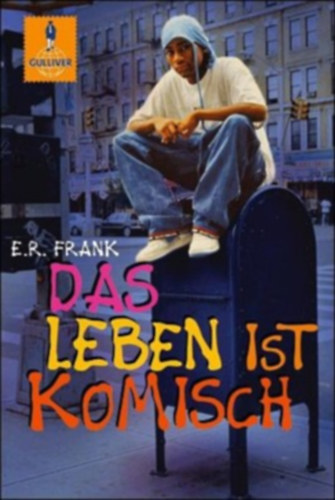 E. R. Frank - Das Leben ist komisch