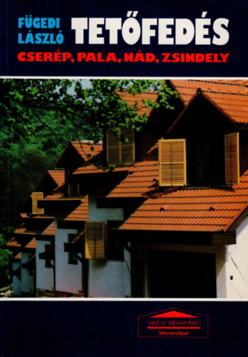 F�gedi L�szl� - Tet�fed�s (Cser�p, pala, n�d, zsindely)