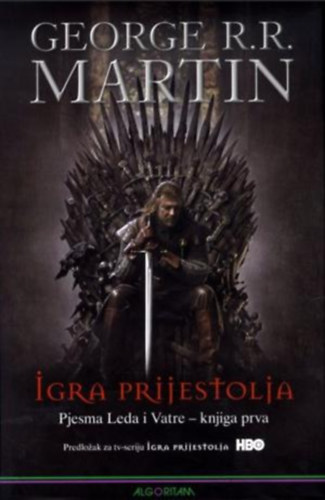 George R. R. Martin - Igra prijestolja - Pjesma Leda i Vatre (knjiga prva)
