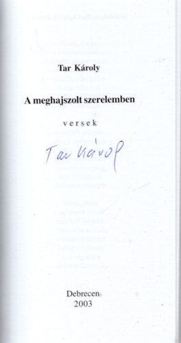 Tar Kroly - A meghajszolt szerelemben- versek