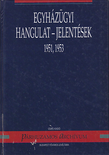 Egyh�z�gyi hangulat-jelent�sek 1951, 1953