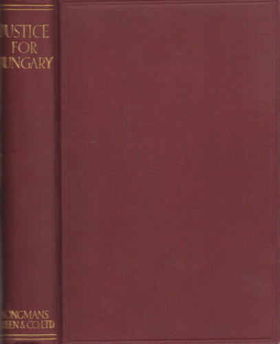Justice for Hungary! (Teleki Pál Vörös térképével - Külön kivehető mellékletként)