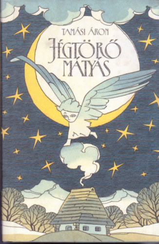 Tam�si �ron - J�gt�r� M�ty�s