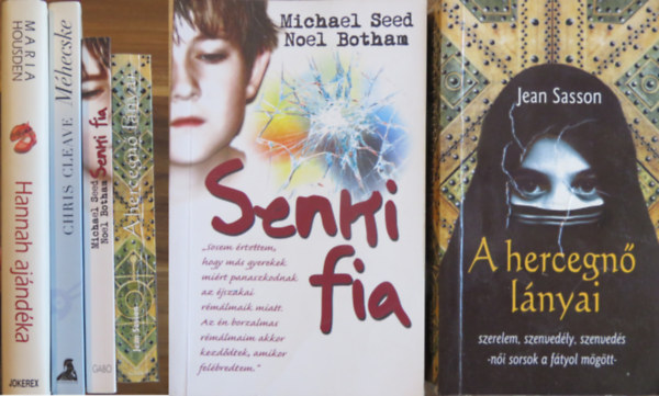 Chris Cleave, Michael Seed, Noel Botham, Jean Sasson Maria Housden - 4 db regny ,,gyermeksorsok": Hannah ajndka; Mhecske; Senki fia; A hercegn lnya