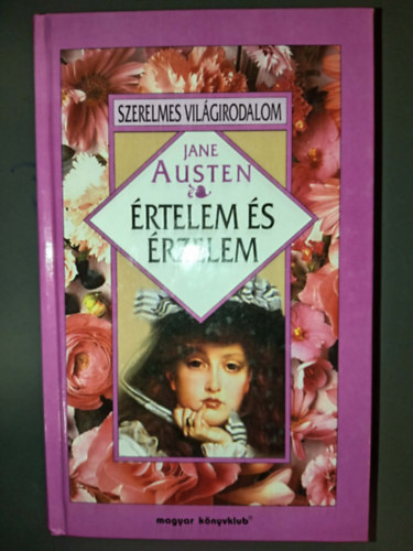Borb�s M�ria  Jane Austen (ford.) - �rtelem �s �rzelem (Sense and sensibility) - Szerelmes vil�girodalom; Borb�s M�ria ford�t�sa