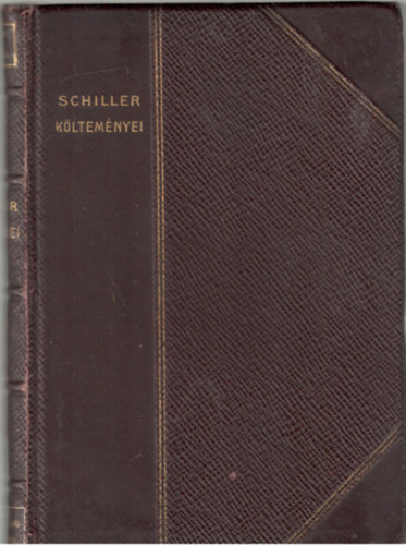 Friedrich Schiller - Schiller kltemnyei