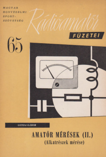 R�di�amat�r f�zetei 65. - Amat�r m�r�sek (II.)