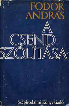 Fodor Andr�s - A csend sz�l�t�sa