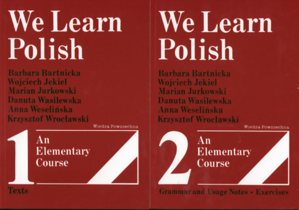 Wojciech Jekiel, Marian Jurkowski, Danuta Wasilewska, Anna Weselinska, Krzysztof Wroc�awski Barbara Bartnicka - We Learn Polish: An Elementary Course 1-2.