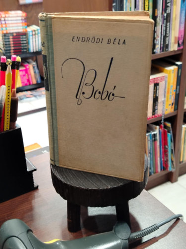 Endrődi Béla - Bobó