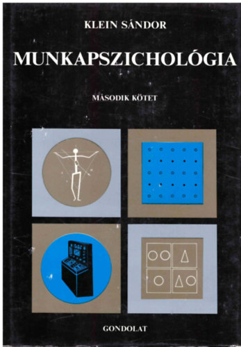 Klein Sndor - Munkapszicholgia II.
