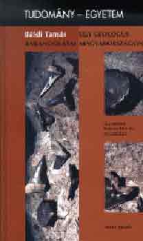 Báldi Tamás - Egy geológus barangolásai Magyarországon \(Tudomány-egyetem)