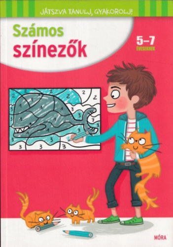 Ernest Robert - Szmos sznezk 5-7 veseknek (Jtszva tanulj, gyakorolj)